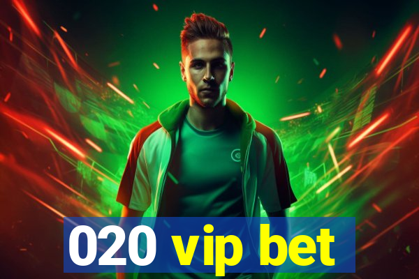 020 vip bet